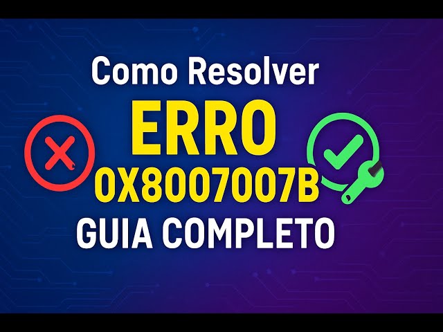 erro 0x8007007B