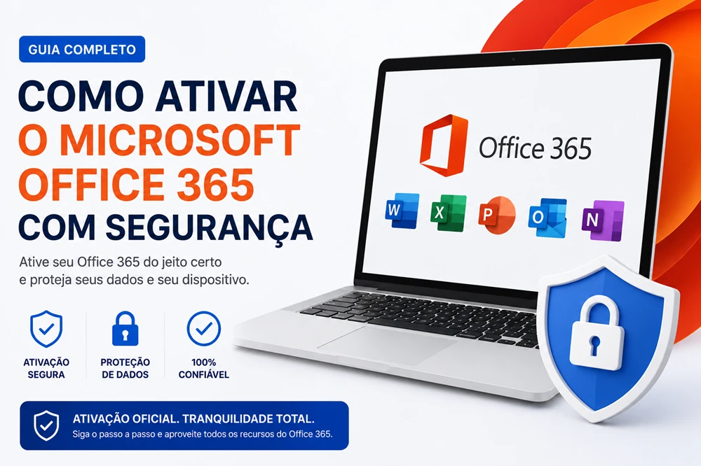 Como ativar o Microsoft Office 365 com segurança Como ativar o Microsoft Office 365 com segurança