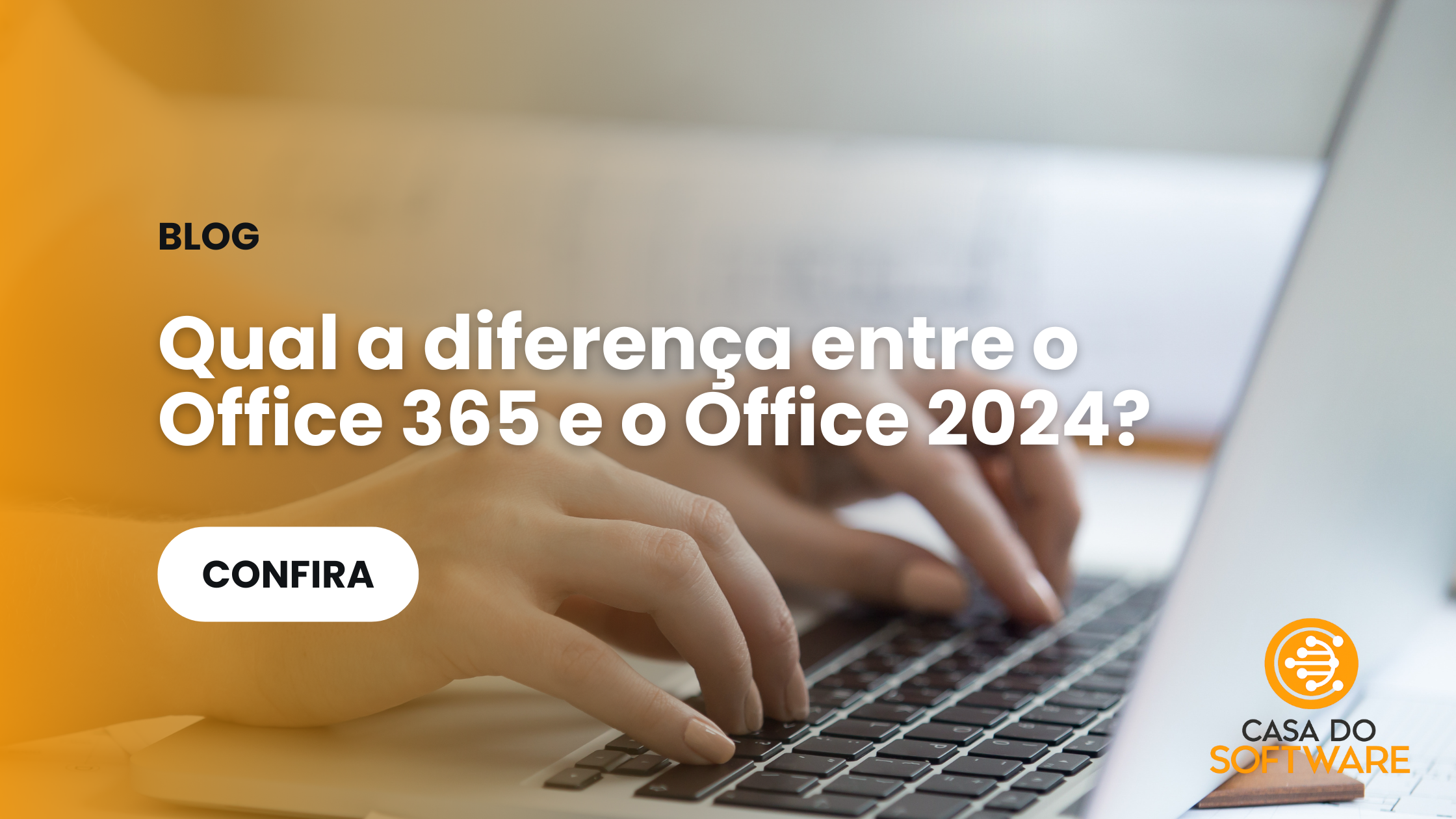 Qual a diferença entre o Office 365 e o Office 2024?